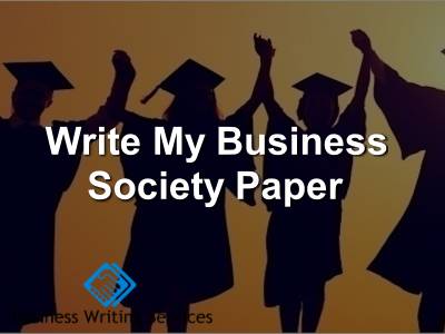 Write My business society paper