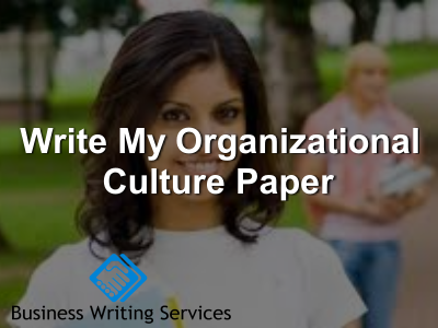 Write My organizational culture Paper