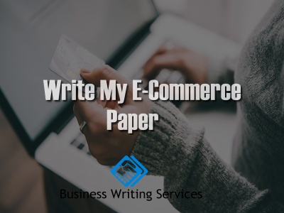 write my E-Commerce paper